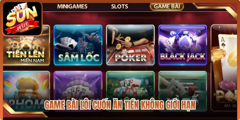 Game bài lôi cuốn ăn tiền không giới hạn