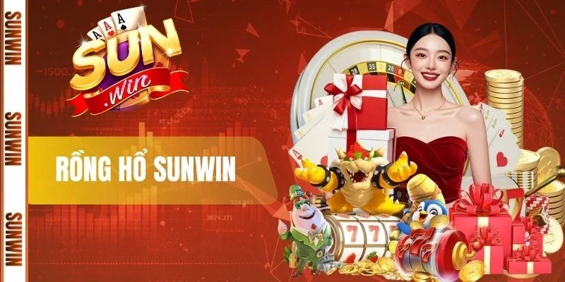 Rồng Hổ Sunwin - Trải Nghiệm Cá Cược Đơn Giản, Hấp Dẫn