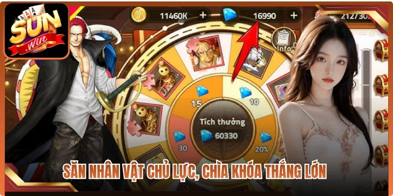 Săn nhân vật chủ lực, chìa khóa thắng lớn 