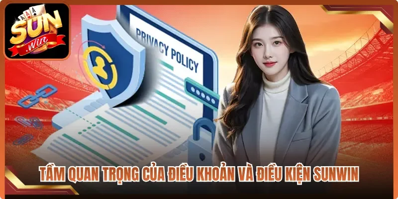 Tầm quan trọng của điều khoản và điều kiện Sunwin
