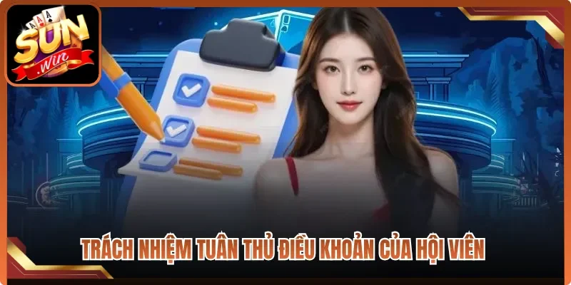 Trách nhiệm tuân thủ điều khoản của hội viên
